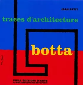 Couverture du produit · Botta. Traces d'architecture