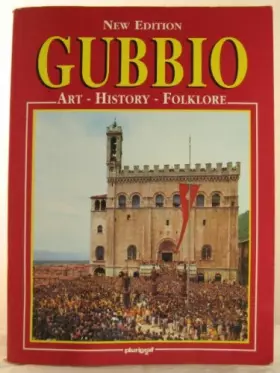 Couverture du produit · Gubbio. Art and history