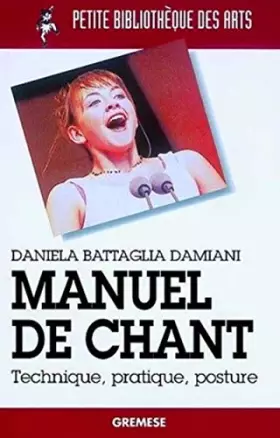 Couverture du produit · Manuel de chant: Technique, pratique, posture