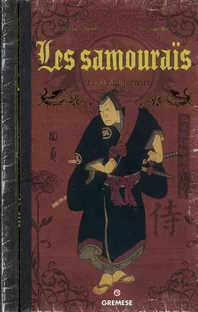 Couverture du produit · Les samourais. Le code du guerrier