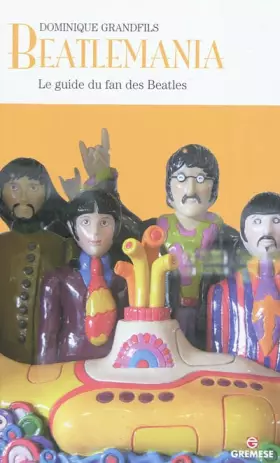 Couverture du produit · Beatlemania: Le guide du fan des Beatles