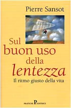 Couverture du produit · Sul buon uso della lentezza