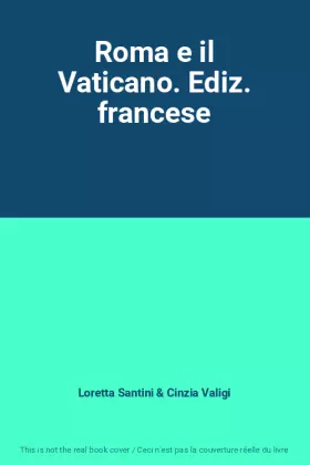 Couverture du produit · Roma e il Vaticano. Ediz. francese