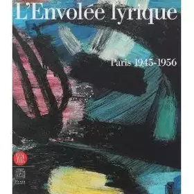 Couverture du produit · L'envolée lyrique - Paris 1945-1956 (version souple)