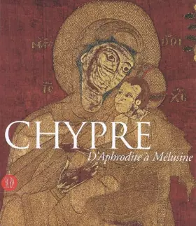 Couverture du produit · Chypre: d'Aphrodite à Mélusine