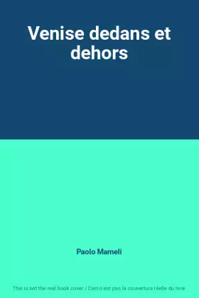 Couverture du produit · Venise dedans et dehors