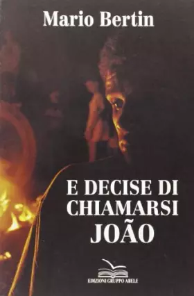 Couverture du produit · E decise di chiamarsi João