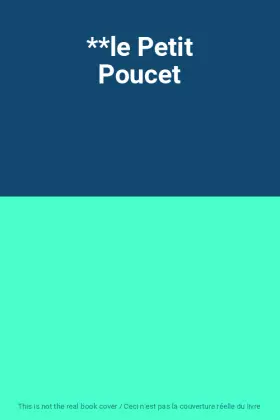 Couverture du produit · **le Petit Poucet