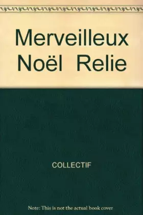 Couverture du produit · Merveilleux Noël Relie