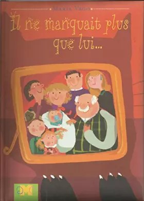 Couverture du produit · **Il Ne Manquait Plus Que Lui ...