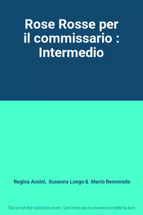 Couverture du produit · Rose Rosse per il commissario : Intermedio
