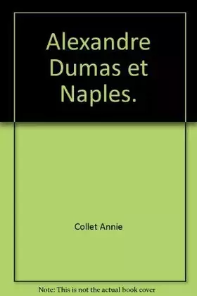 Couverture du produit · Alexandre Dumas et Naples