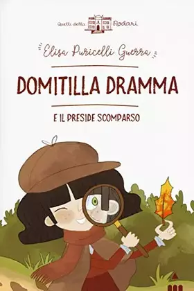 Couverture du produit · Domitilla Dramma e il preside scomparso