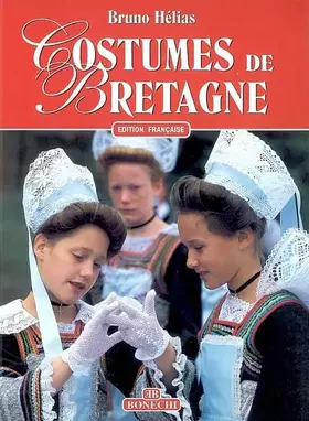 Couverture du produit · Costumi della Bretagna. Ediz. francese