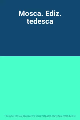 Couverture du produit · Mosca. Ediz. tedesca