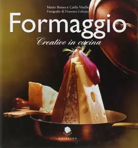 Couverture du produit · Formaggi gran gourmet. Ediz. illustrata