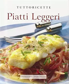Couverture du produit · Piatti leggeri. Ediz. illustrata