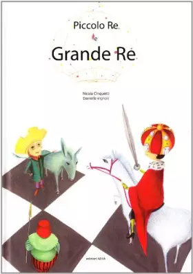 Couverture du produit · Piccolo re e grande re. Ediz. illustrata
