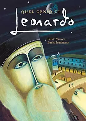 Couverture du produit · Quel genio di Leonardo. Ediz. illustrata