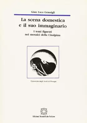 Couverture du produit · Grassigli Scena Domestica