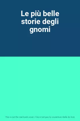 Couverture du produit · Le più belle storie degli gnomi