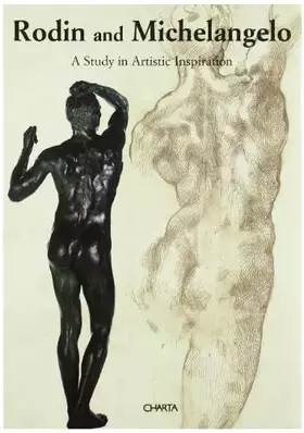 Couverture du produit · Rodin and Michelangelo: A Study in Artisitc Inspiration