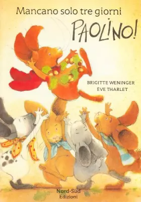Couverture du produit · Mancano solo tre giorni, Paolino!