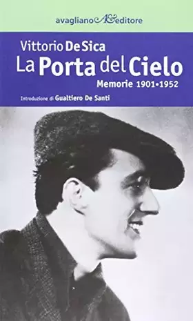 Couverture du produit · La porta del cielo. Memorie 1901-1952
