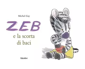 Couverture du produit · ZEB e la scorta di baci Bababum