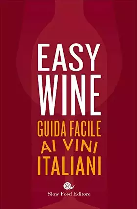 Couverture du produit · Easy wine. Guida facile ai vini italiani