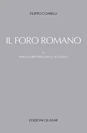 Couverture du produit · Foro romano. Periodo repubblicano e augusteo