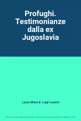 Couverture du produit · Profughi. Testimonianze dalla ex Jugoslavia