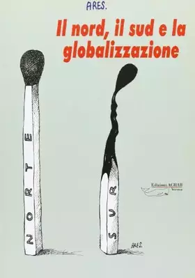 Couverture du produit · Il Nord, Il Sud E La Globalizzazione