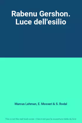 Couverture du produit · Rabenu Gershon. Luce dell'esilio