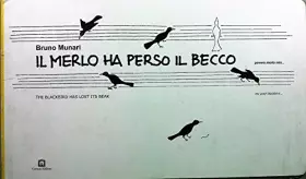 Couverture du produit · Il merlo ha perso il becco. Ediz. multilingue