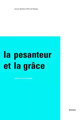Couverture du produit · La Pesanteur et la Grace
