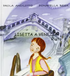 Couverture du produit · Lisetta a Venezia. Rialto