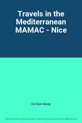 Couverture du produit · Travels in the Mediterranean MAMAC - Nice