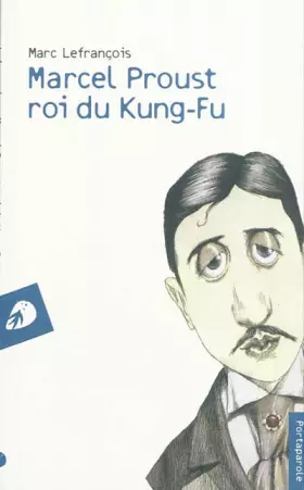 Couverture du produit · Marcel Proust Roi du Kung-Fu