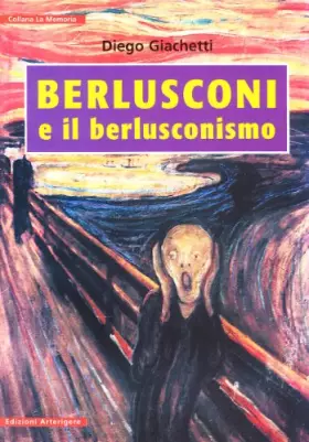 Couverture du produit · Berlusconi e il berlusconismo
