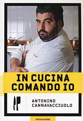 Couverture du produit · In cucina comando io. Ediz. illustrata