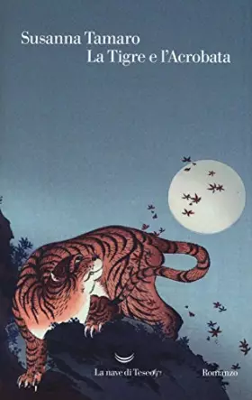 Couverture du produit · La tigre e l'acrobata
