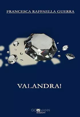 Valandra - Francesca Raffaella Guerra