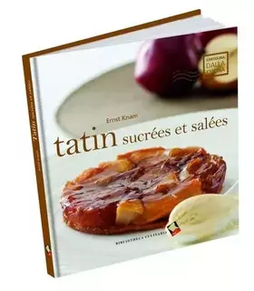 Couverture du produit · Tatin sucres et sales. Ediz. multilingue