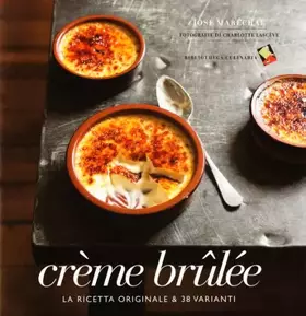 Couverture du produit · Crème brulée. La ricetta originale & 38 varianti