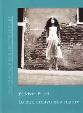 Couverture du produit · Io non amavo mia madre