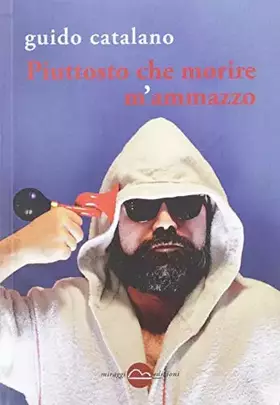 Couverture du produit · Piuttosto che morire m'ammazzo