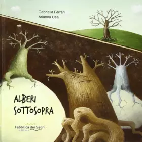 Couverture du produit · Alberi sottosopra. Ediz. illustrata