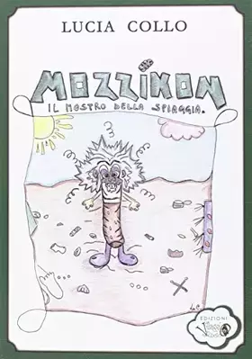 Couverture du produit · Mozzikon, il mostro della spiaggia