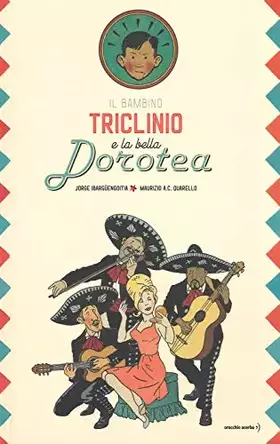 Couverture du produit · Il bambino Triclinio e la bella Dorotea